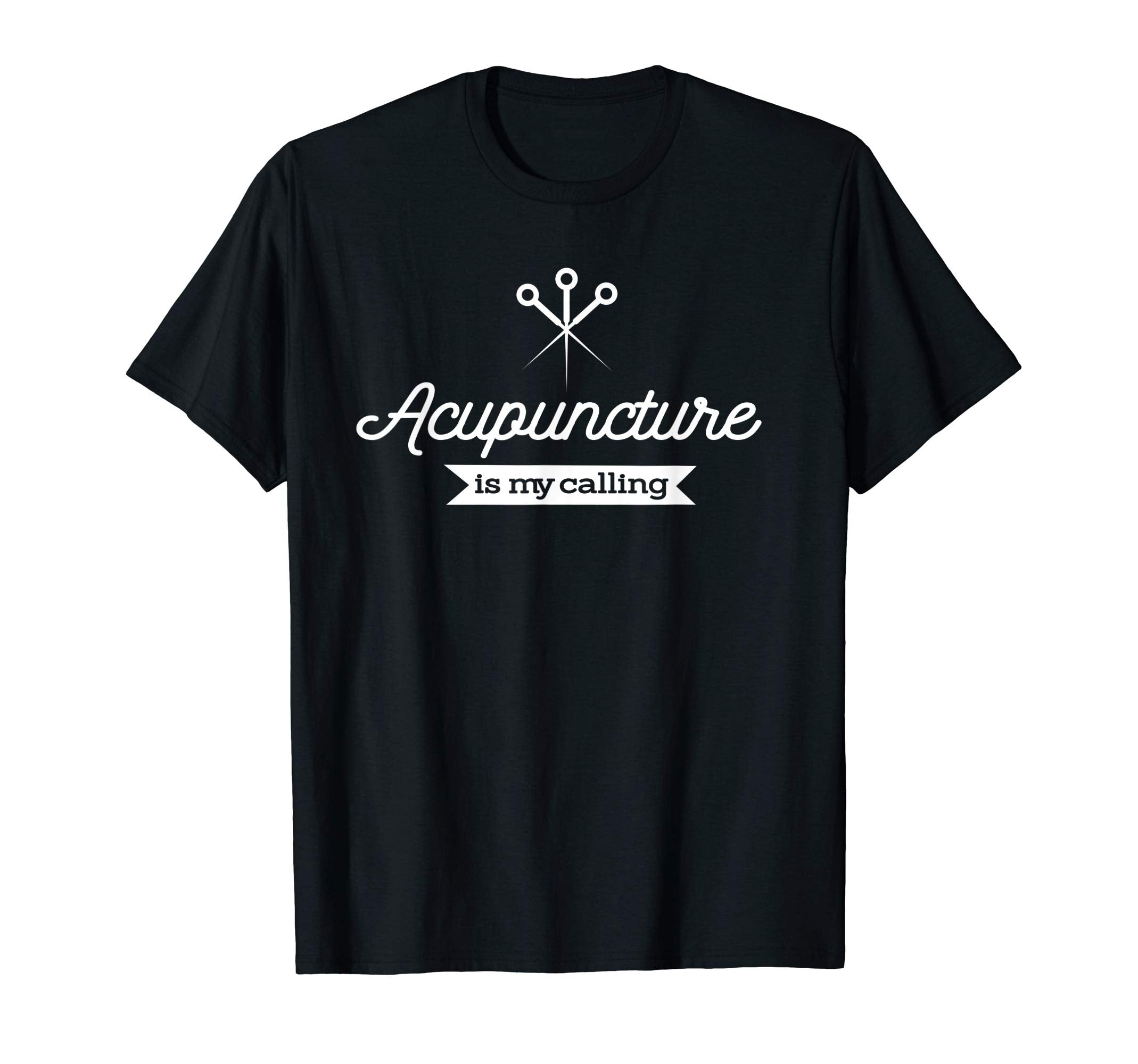 Acupuncture Is My Calling Proud Needle T-Shirt - Custom Art Print Unisex - T-Shirt, Sweatshirt, Hoodie