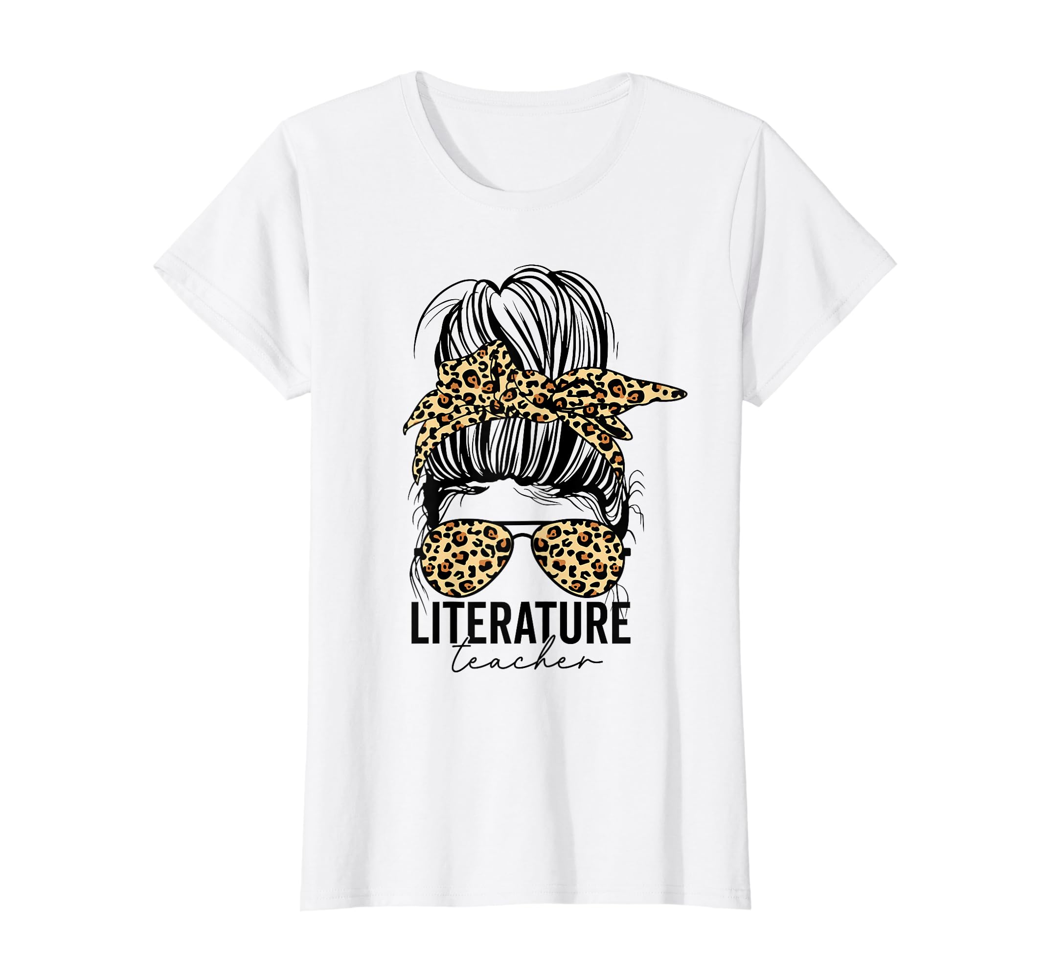 Literature Teacher Messy Bun Leopard T-Shirt - Streetwear Style for Adults - T-Shirt, Sweatshirt, Hoodie