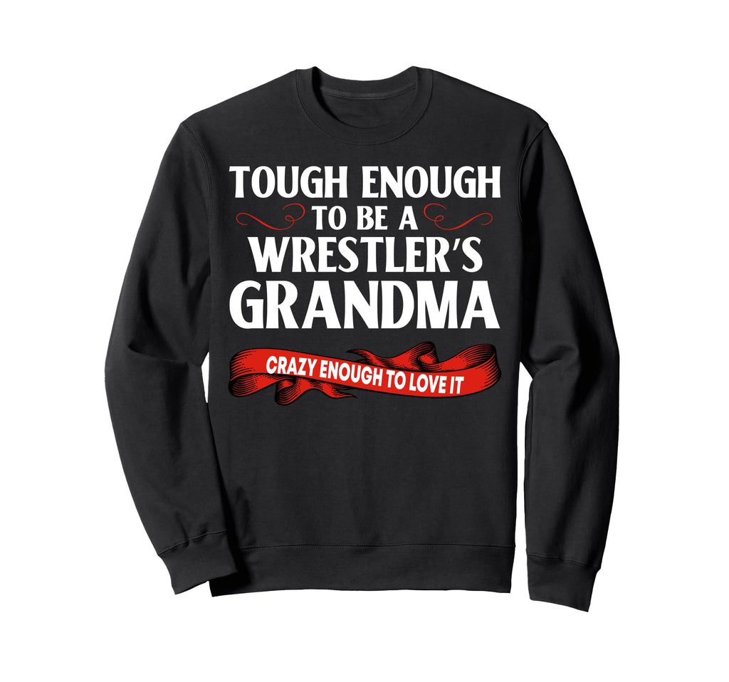 Wrestling Tough Enough To Be Sweatshirt - Custom Art Print Men Women - T-Shirt, Sweatshirt, Hoodie