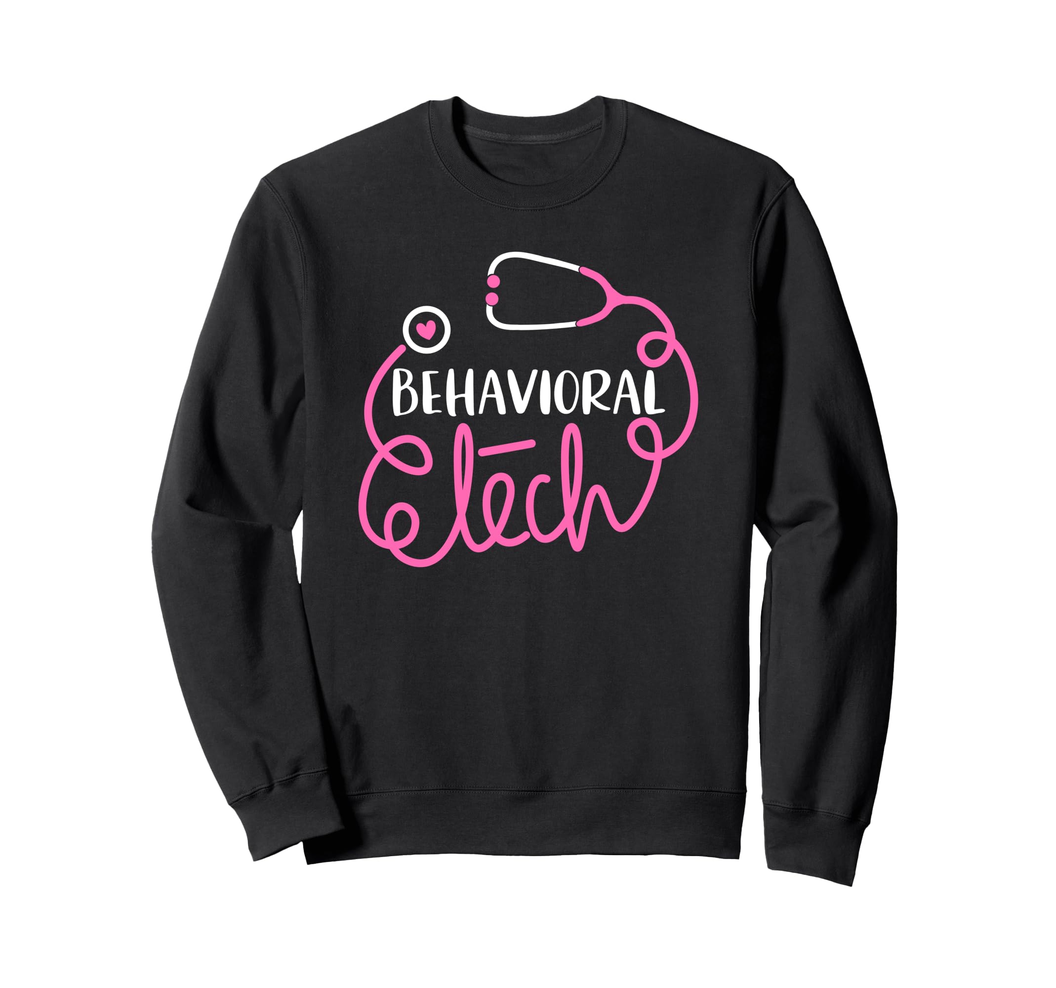 Behavioral Tech Psychiatric Sweatshirt - Streetwear Style Unisex - T-Shirt, Sweatshirt, Hoodie
