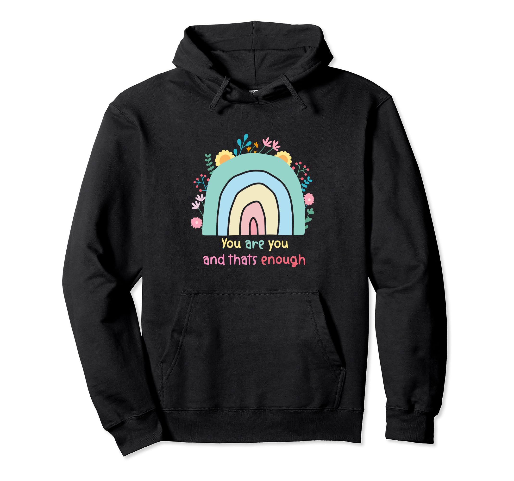 Motivational And Positive Vibe You Are Hoodie - Trendy Graphic Men Women - T-Shirt, Sweatshirt, Hoodie