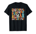 Emotional Support Human Groovy Service T-Shirt - Trendy Graphic for Adults - T-Shirt, Sweatshirt, Hoodie