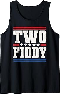 Two Fiddy 2 Fiddy 250th Anniversary 4th of July Patriotic Tank Top Unisex T-shirt, Sweatshirt, Hoodie, Long Sleeve Tee - T-Shirt, Sweatshirt, Hoodie