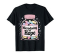 Microdosing Hope Funny Mental Health T-Shirt - Unique Graphic Unisex - T-Shirt, Sweatshirt, Hoodie