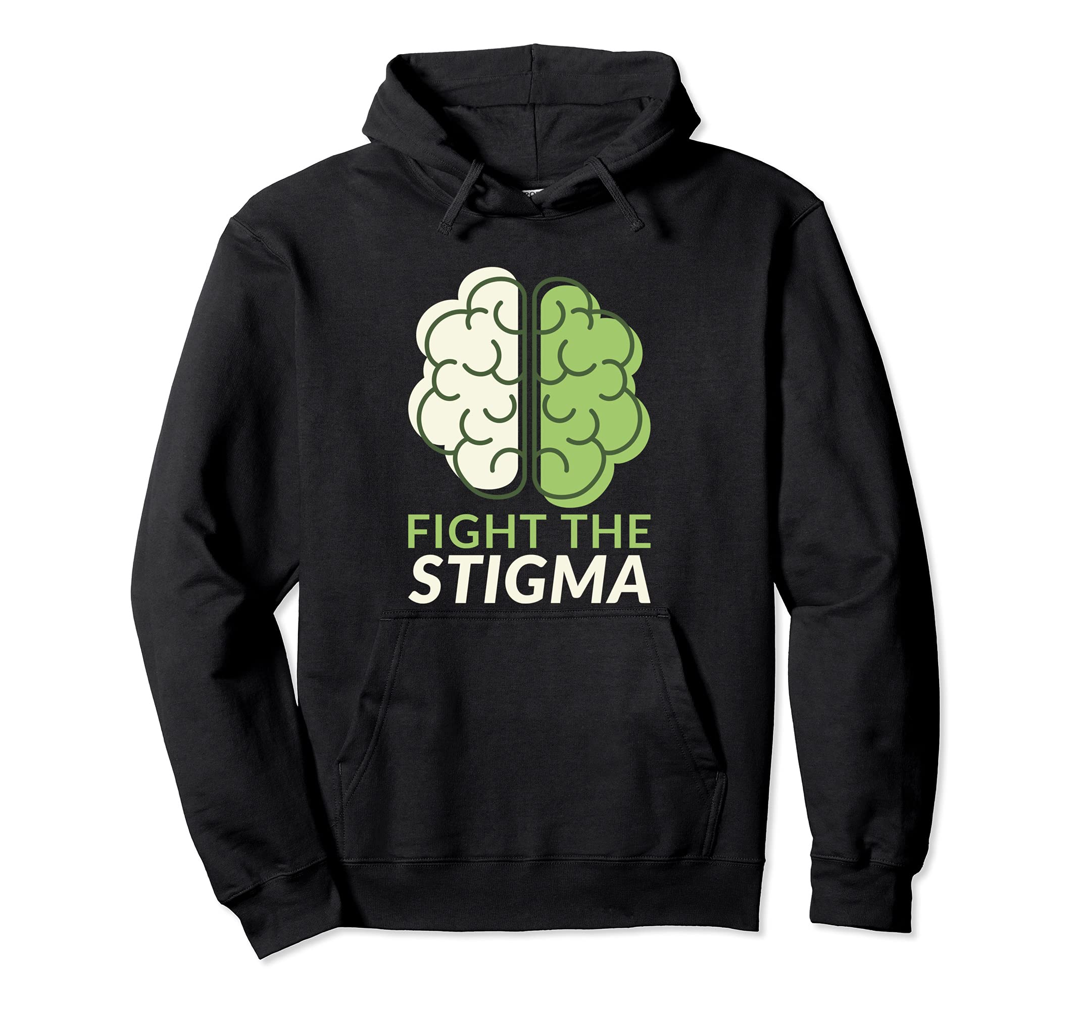 Fight Stigma Mental Health Hoodie - Novelty Apparel Unisex - T-Shirt, Sweatshirt, Hoodie