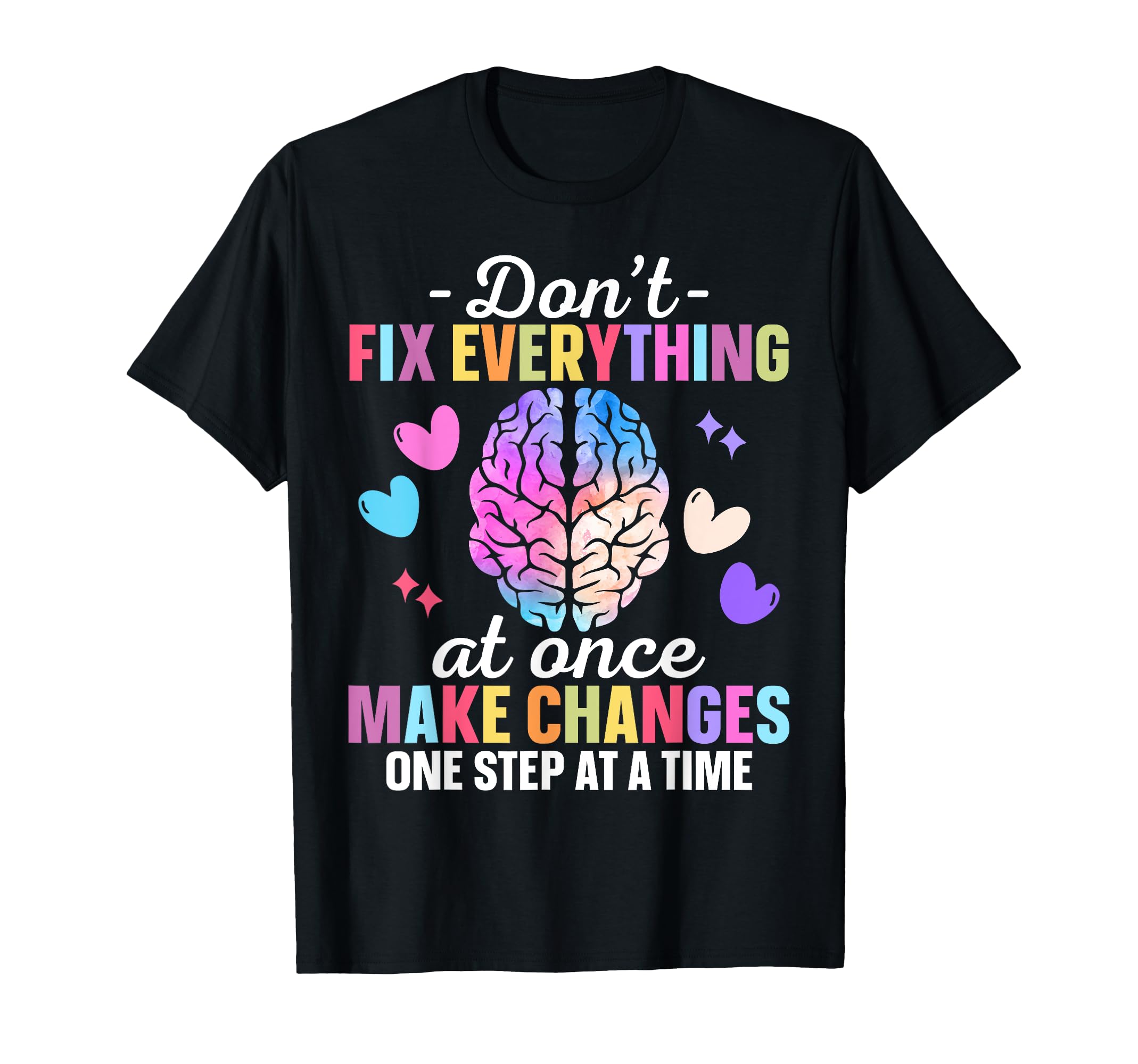 Mental Health Awareness Self Care T-Shirt - Minimalist Print Unisex - T-Shirt, Sweatshirt, Hoodie
