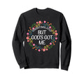 Overstimulated But Gods Got Me Sweatshirt - Aesthetic Graphic Men Women - T-Shirt, Sweatshirt, Hoodie