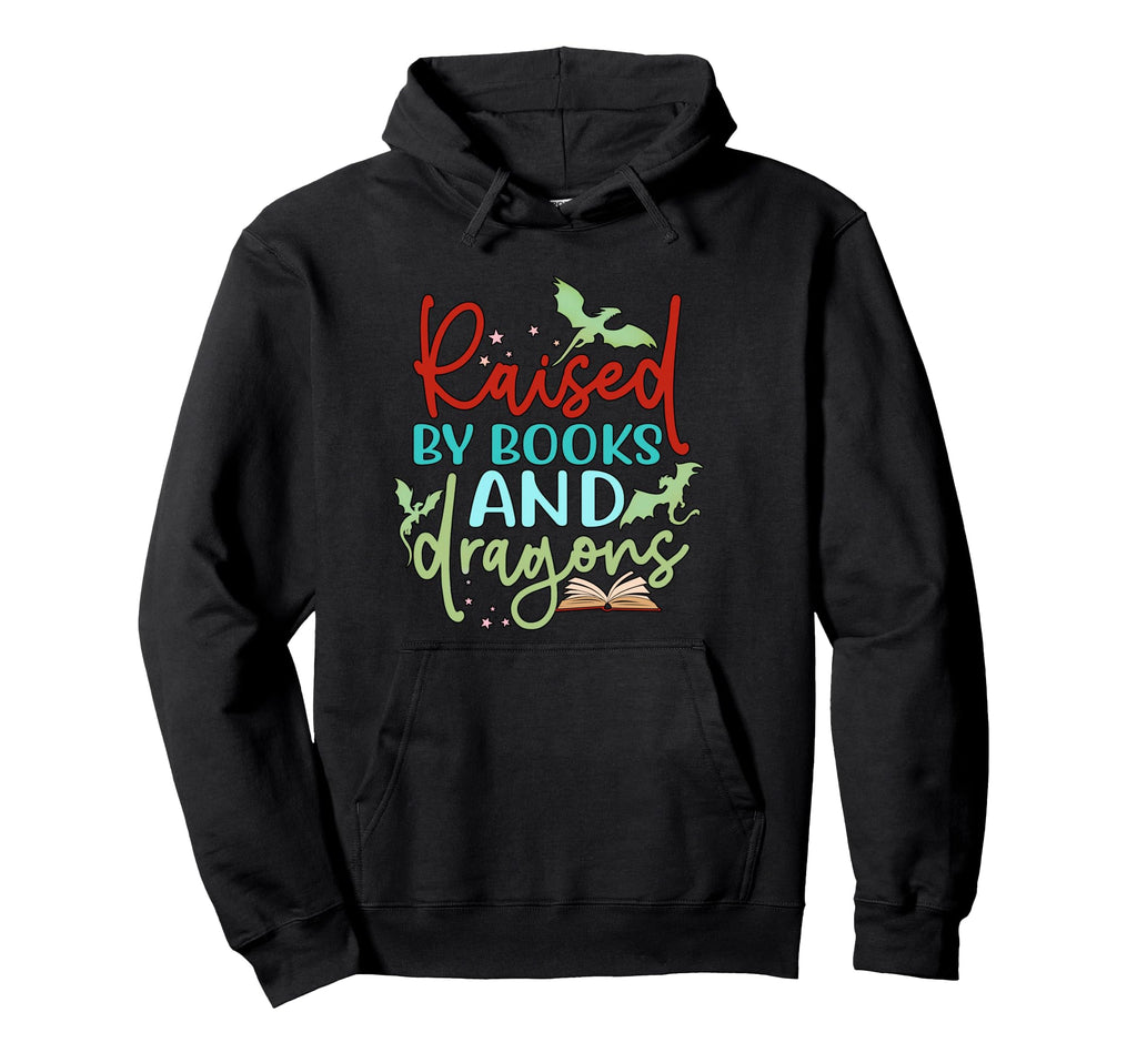 Raised Books And Dragons Fantasy Book Lover Hoodie - Unique Graphic Unisex - T-Shirt, Sweatshirt, Hoodie