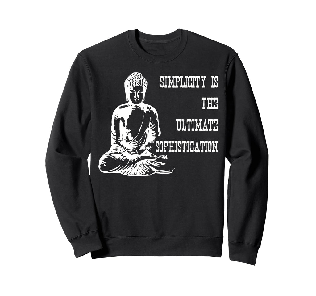 Simplicity Is Ultimate Sweatshirt - Casual Everyday Wear Men Women - T-Shirt, Sweatshirt, Hoodie