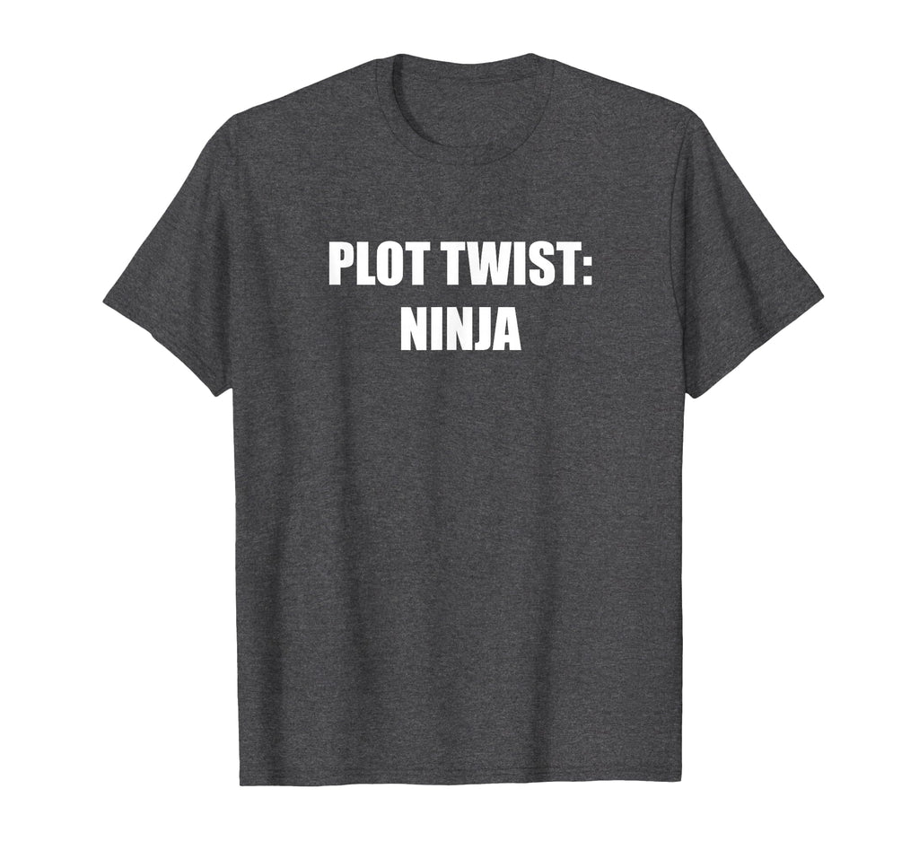 Plot Twist Ninja Dark Heather Grey T-Shirt - Streetwear Style for Adults - T-Shirt, Sweatshirt, Hoodie