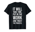 Put Work And Trust Process Gym Motivational T-Shirt - Trendy Graphic Unisex - T-Shirt, Sweatshirt, Hoodie