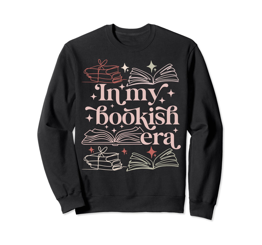 My Bookish Era Book Lover Sweatshirt - Casual Everyday Wear Unisex - T-Shirt, Sweatshirt, Hoodie
