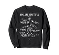 You Are Beautiful Enough Strong Sweatshirt - Fun Novelty Design for Adults - T-Shirt, Sweatshirt, Hoodie