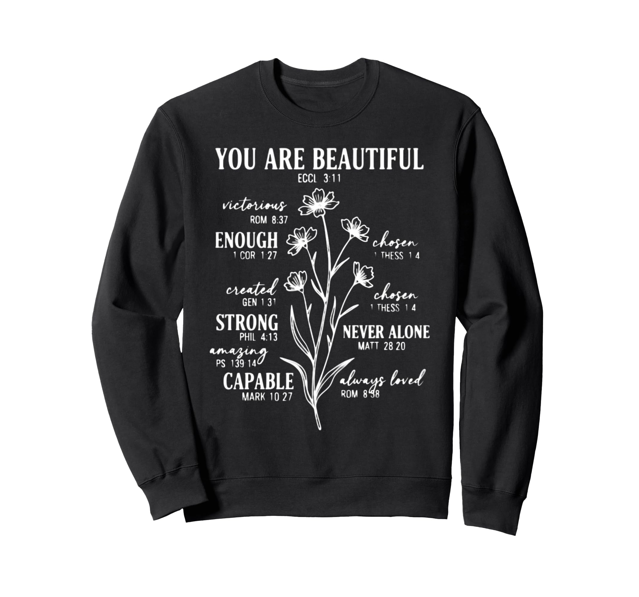 You Are Beautiful Enough Strong Sweatshirt - Fun Novelty Design for Adults - T-Shirt, Sweatshirt, Hoodie
