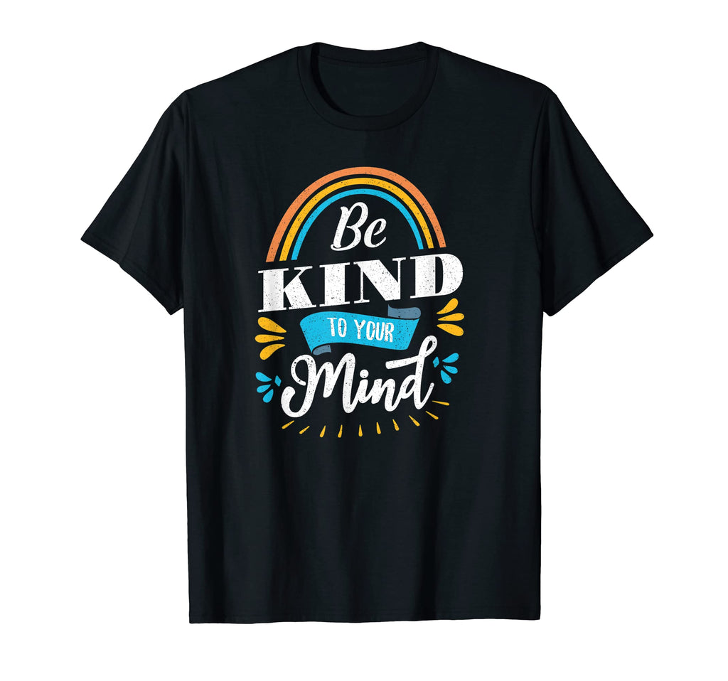 Mental Health Awareness Month Be Kind To T-Shirt - Unique Graphic Unisex - T-Shirt, Sweatshirt, Hoodie