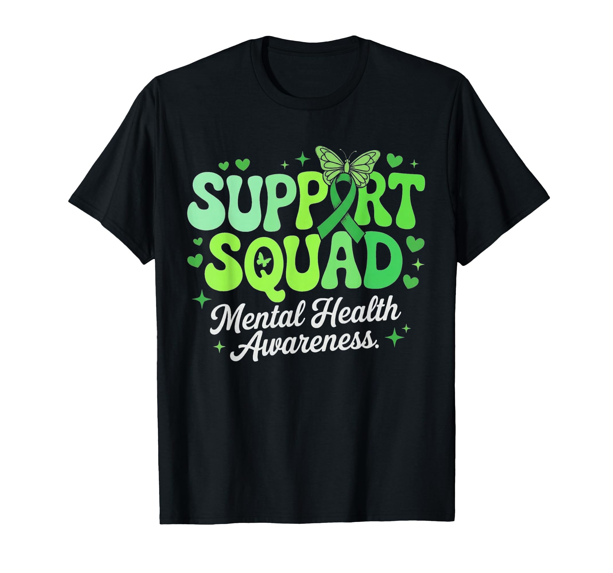 Support Squad Mental Health Awareness T-Shirt - Streetwear Style Unisex - T-Shirt, Sweatshirt, Hoodie
