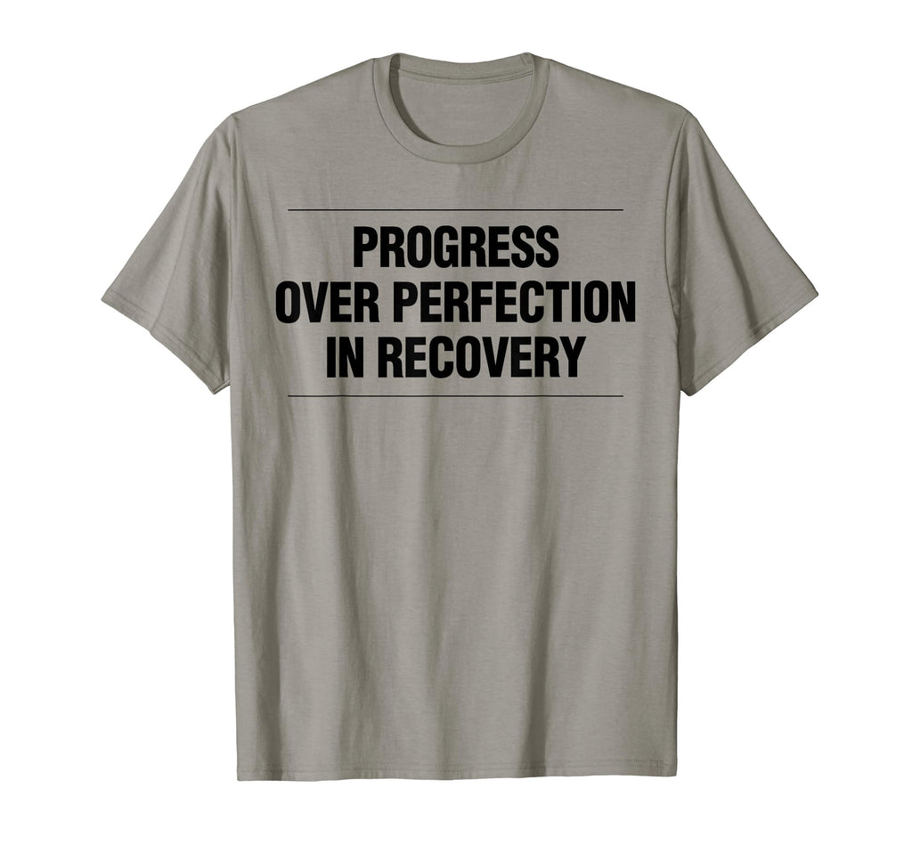 Progress Over Perfection Recovery T-Shirt - Streetwear Style Men Women - T-Shirt, Sweatshirt, Hoodie