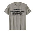 Progress Over Perfection Recovery T-Shirt - Streetwear Style Men Women - T-Shirt, Sweatshirt, Hoodie