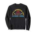 Book Information Literature Sweatshirt - Novelty Apparel Men Women - T-Shirt, Sweatshirt, Hoodie