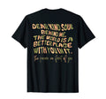 Dear Kind Soul Behind Me Be Kind T-Shirt - Fun Novelty Design for Adults - T-Shirt, Sweatshirt, Hoodie
