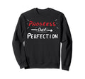 Progress Over Perfection Sweatshirt - Novelty Apparel Men Women - T-Shirt, Sweatshirt, Hoodie