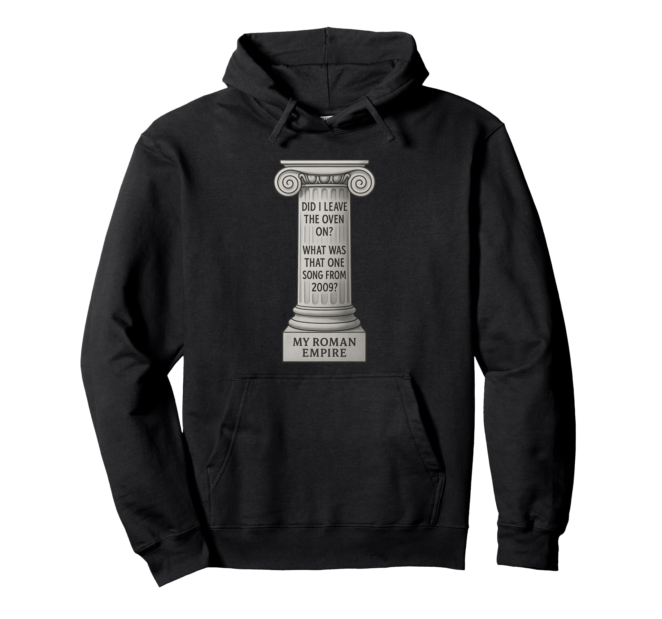 Funny Internet Slang Meme Roman Empire Hoodie - Graphic Print for Adults - T-Shirt, Sweatshirt, Hoodie