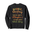 Breathe Darling Motivational Sweatshirt - Fun Novelty Design Men Women - T-Shirt, Sweatshirt, Hoodie