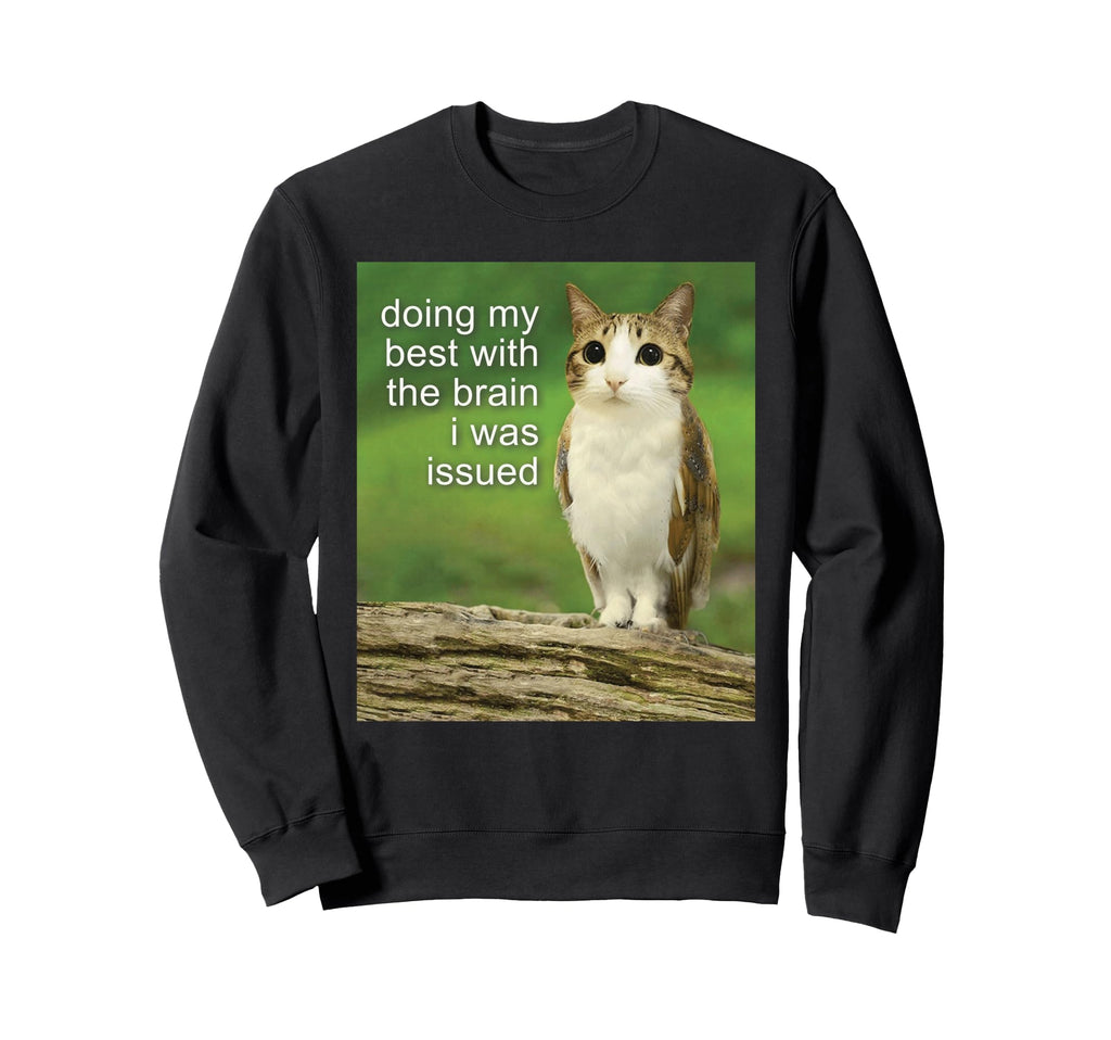 Funny Doing My Best Brain I Was Sweatshirt - Custom Art Print for Adults - T-Shirt, Sweatshirt, Hoodie