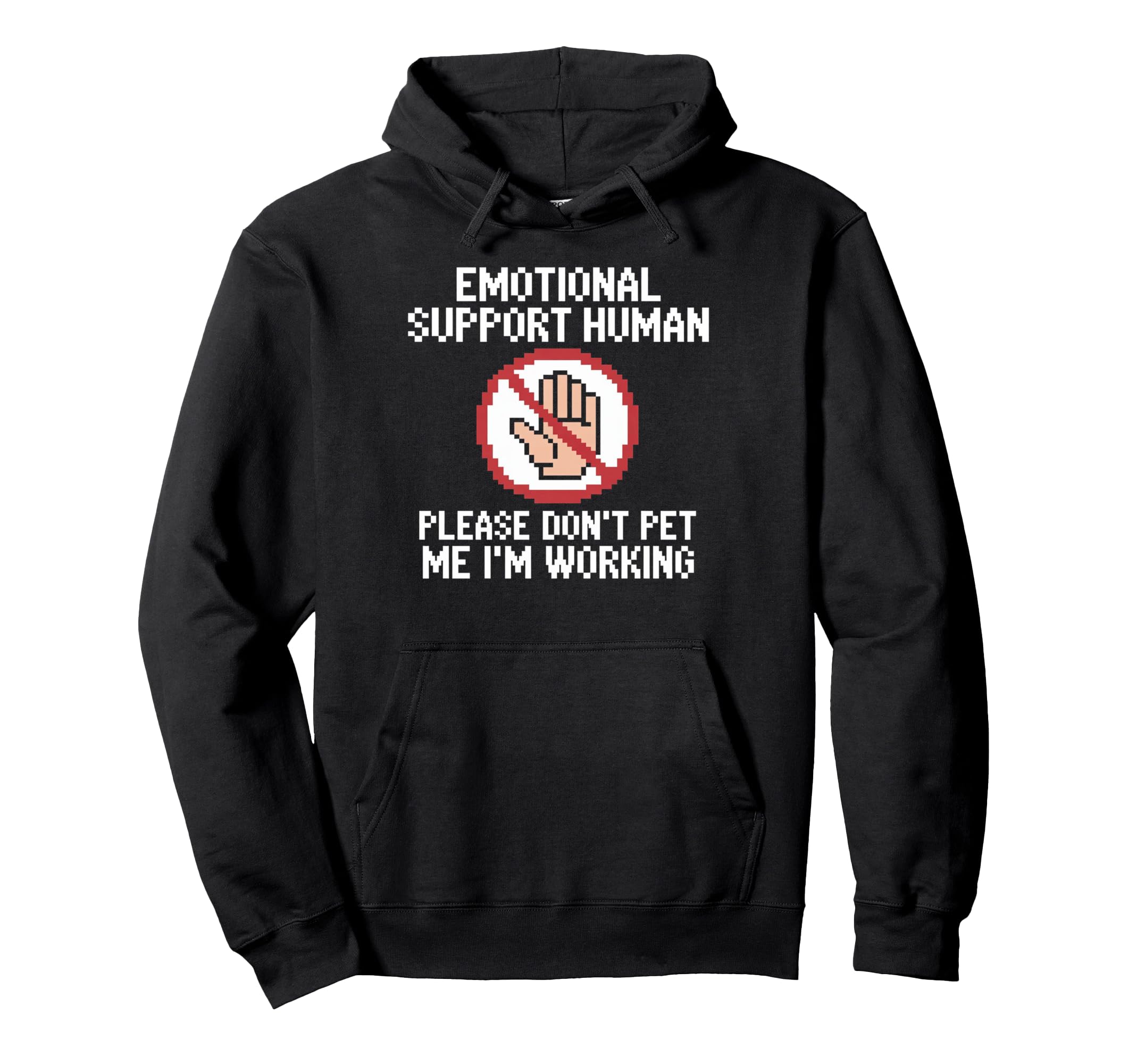 Please Dont Pet Me Im Working Hoodie - Minimalist Print for Adults - T-Shirt, Sweatshirt, Hoodie