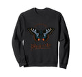 Great Antisocial Butterfly Introvert Sweatshirt - Fun Novelty Design Unisex - T-Shirt, Sweatshirt, Hoodie