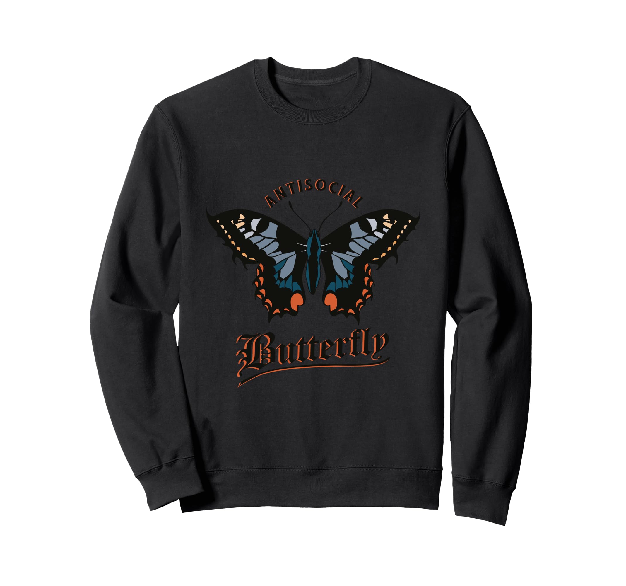 Great Antisocial Butterfly Introvert Sweatshirt - Fun Novelty Design Unisex - T-Shirt, Sweatshirt, Hoodie