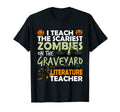 Literature Teacher Teach Scariest T-Shirt - Custom Art Print Unisex - T-Shirt, Sweatshirt, Hoodie
