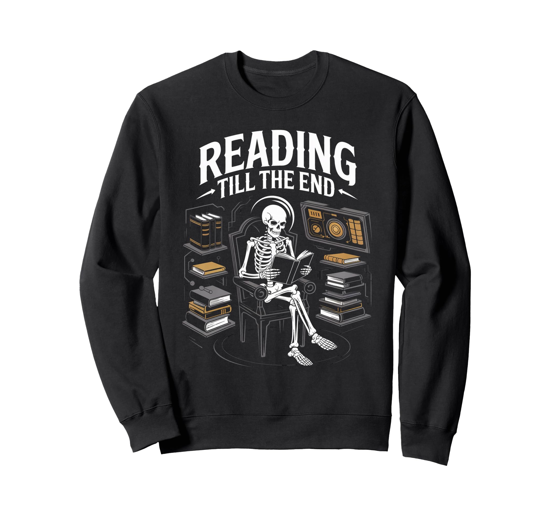 Reading Till End Skeleton Book Lover Sweatshirt - Graphic Print for Adults - T-Shirt, Sweatshirt, Hoodie