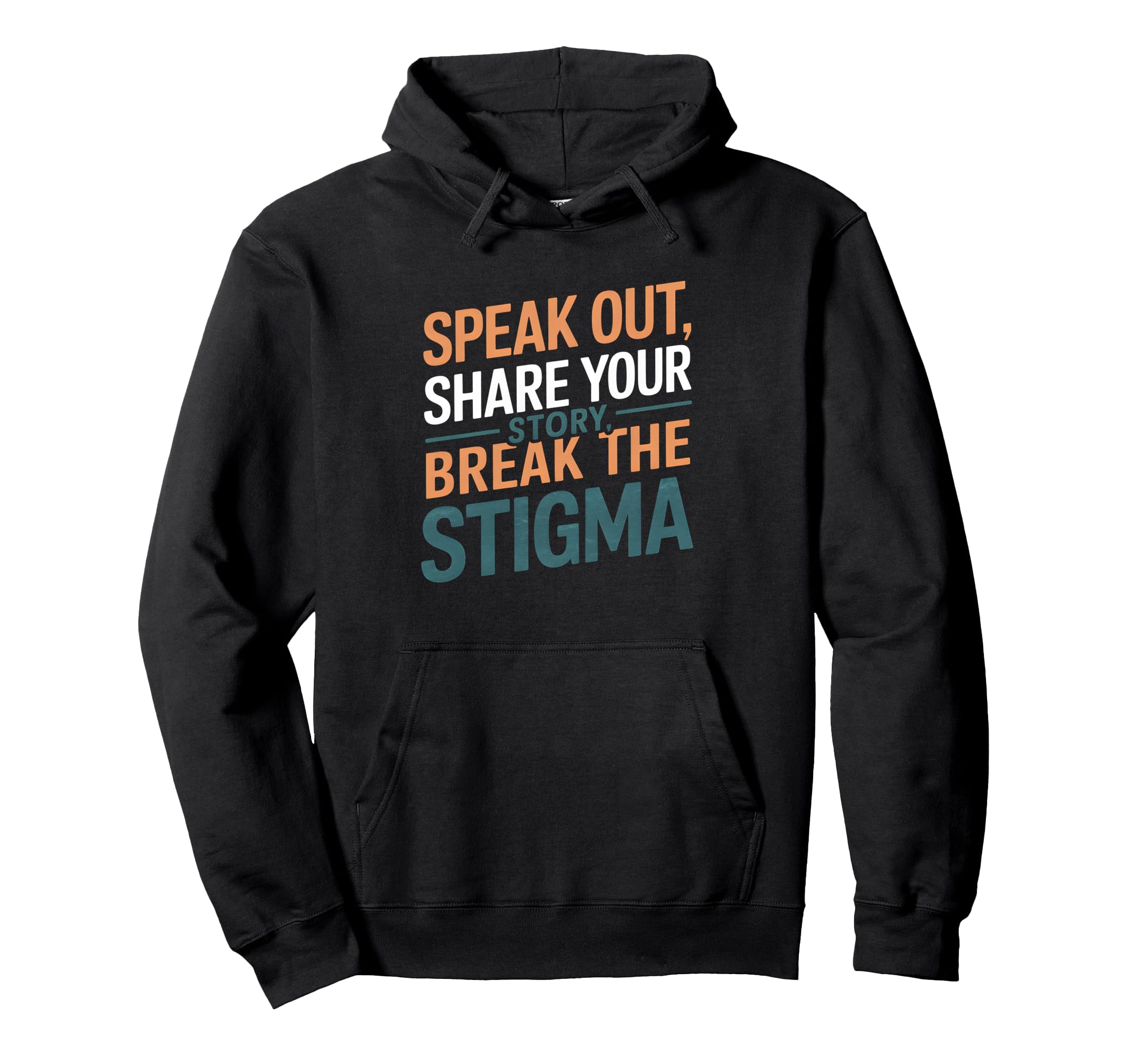 Mental Health Awareness End Stigma Hoodie - Streetwear Style Unisex - T-Shirt, Sweatshirt, Hoodie