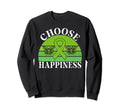 Choose Happiness Mental Health Sweatshirt - Custom Art Print for Adults - T-Shirt, Sweatshirt, Hoodie