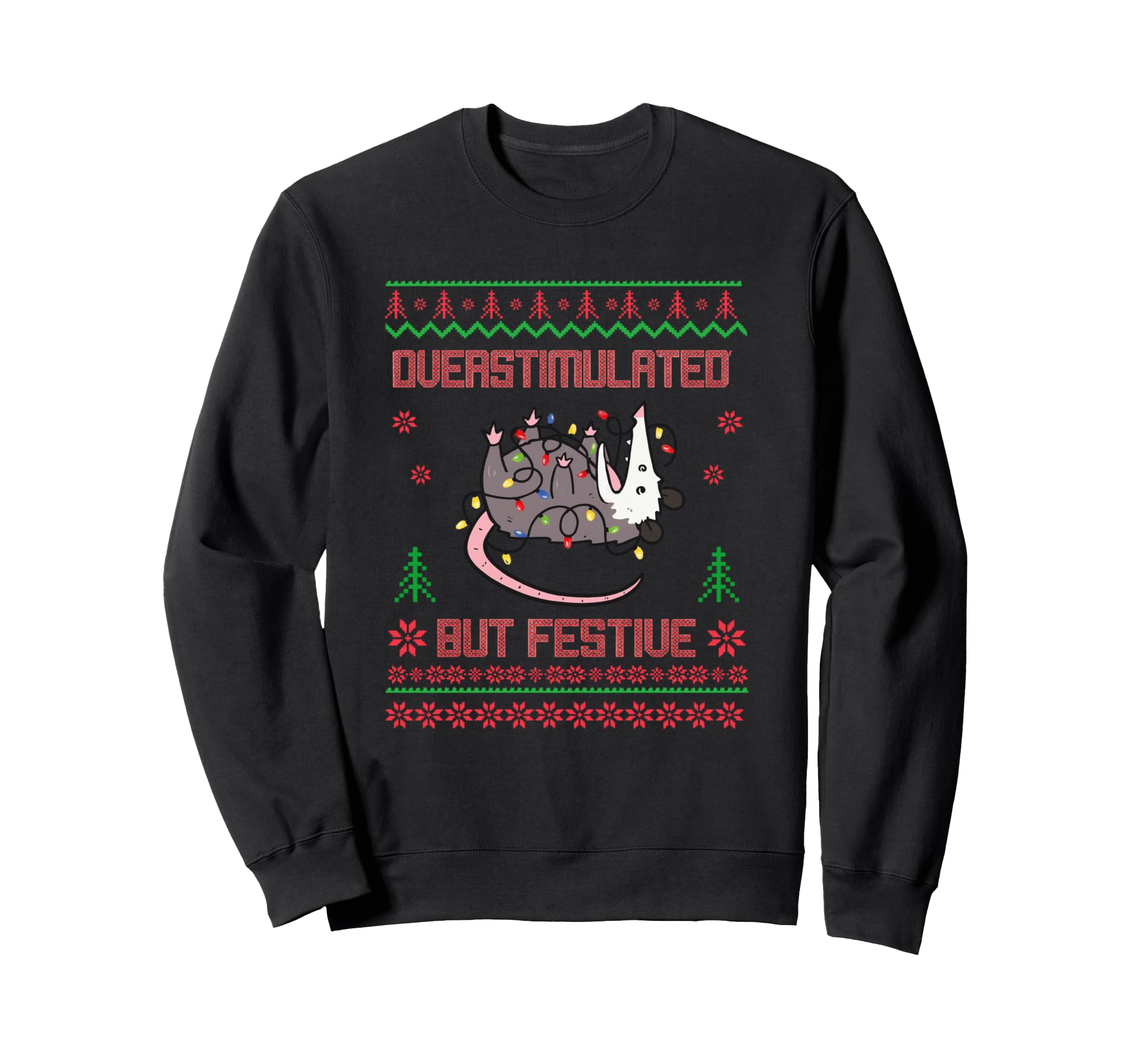 Overstimulated But Festive Funny Sweatshirt - Unique Graphic for Adults - T-Shirt, Sweatshirt, Hoodie