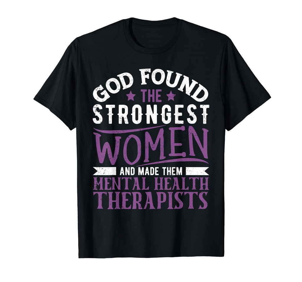 God Found Strongest Mental Health T-Shirt - Streetwear Style Men Women - T-Shirt, Sweatshirt, Hoodie