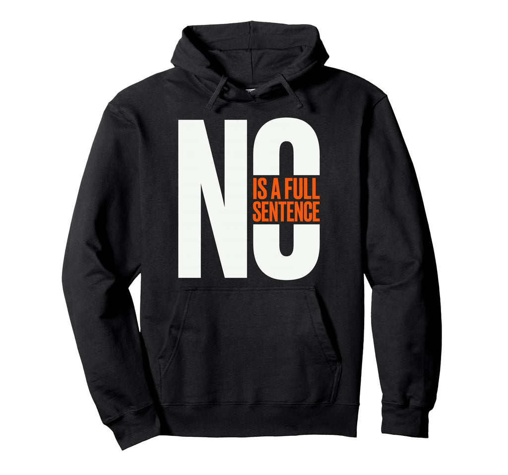 No Is Full Sentence Boundary Self Care Hoodie - Trendy Graphic Men Women - T-Shirt, Sweatshirt, Hoodie