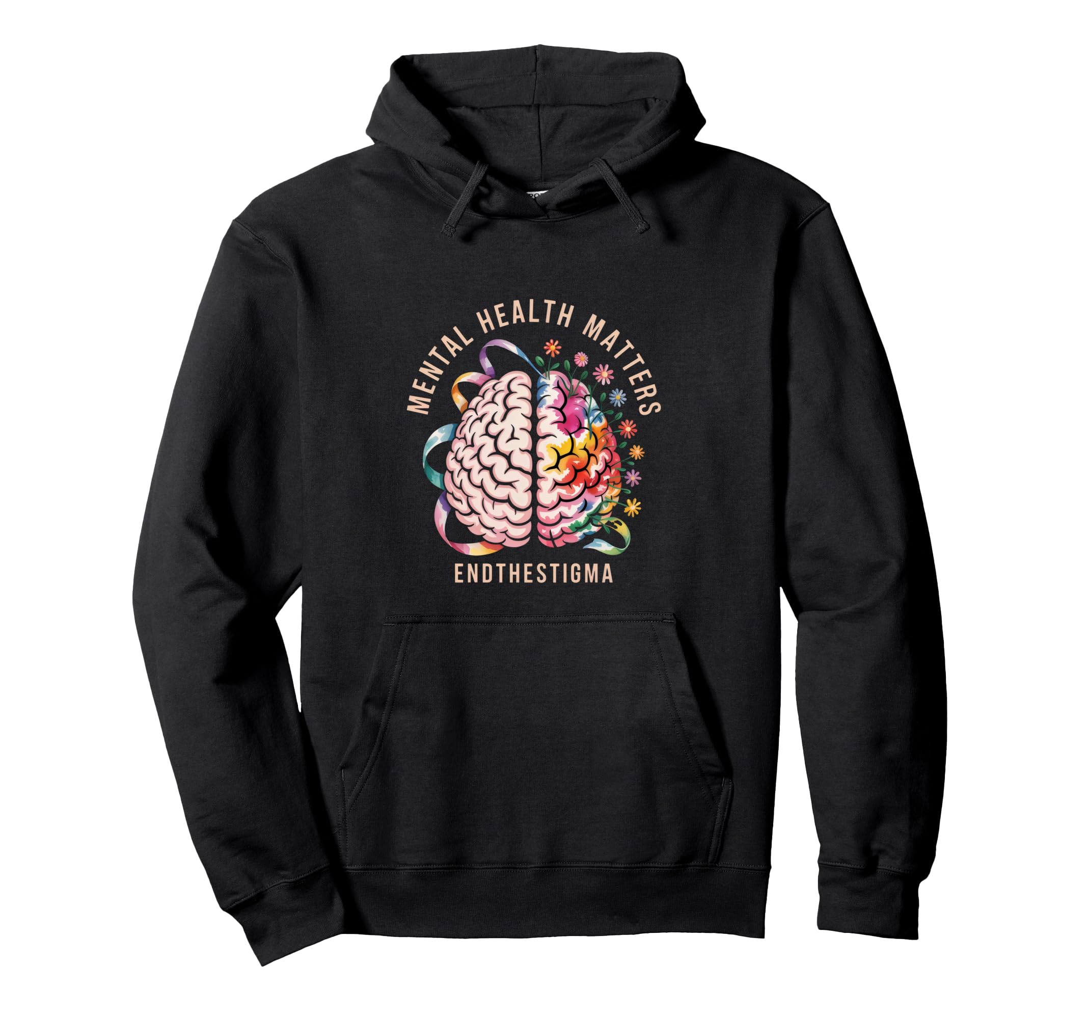 Mental Health Matters End Stigma Hoodie - Casual Everyday Wear Unisex - T-Shirt, Sweatshirt, Hoodie