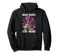 Read Books Be Kind Stay Weird Dragon Reading Hoodie - Graphic Print Unisex - T-Shirt, Sweatshirt, Hoodie