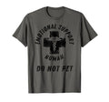Emotional Support Human Do Not Pet T-Shirt - Unique Graphic for Adults - T-Shirt, Sweatshirt, Hoodie