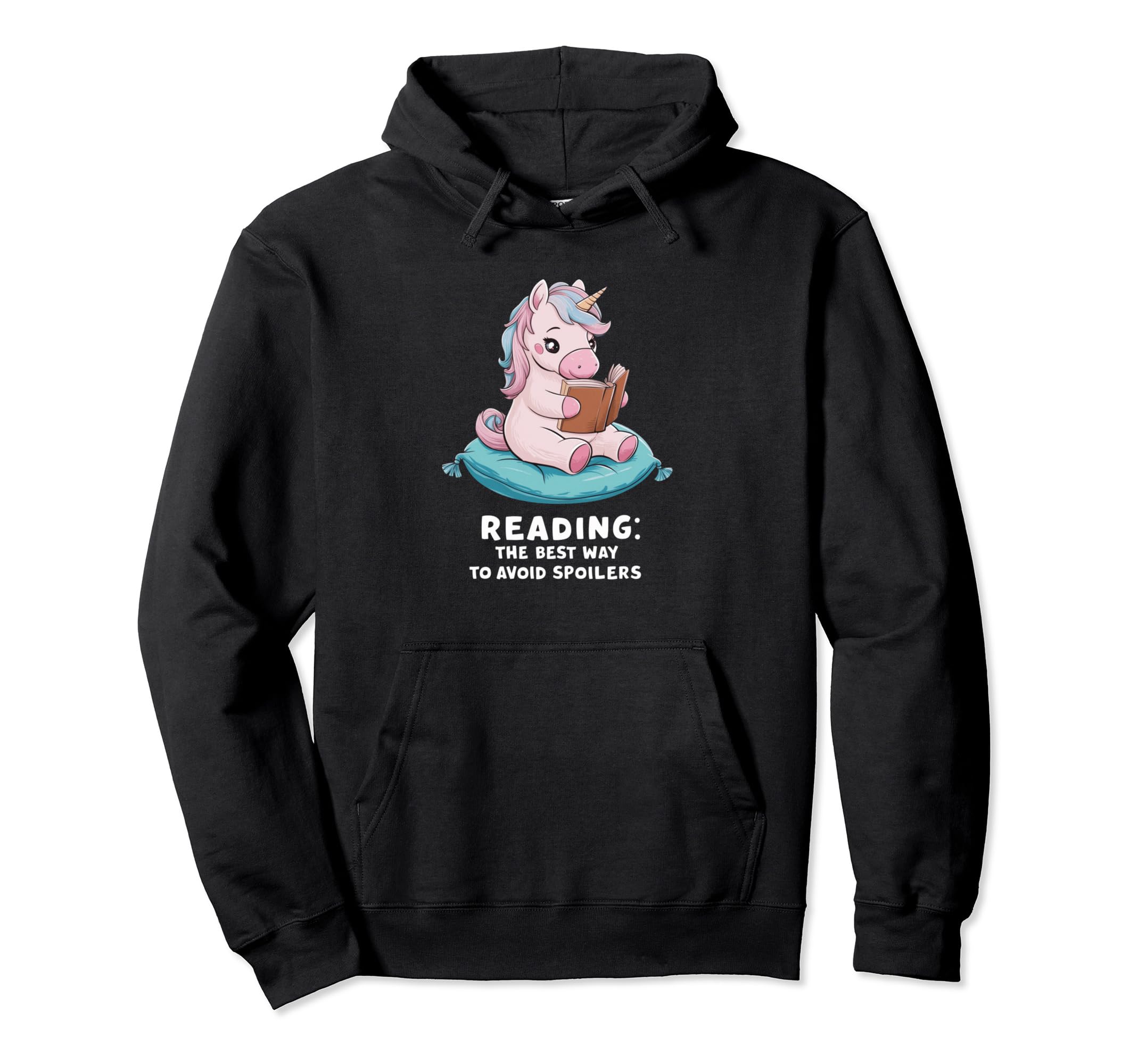 Unicorn Reading Best Way To Avoid Hoodie - Fun Novelty Design for Adults - T-Shirt, Sweatshirt, Hoodie