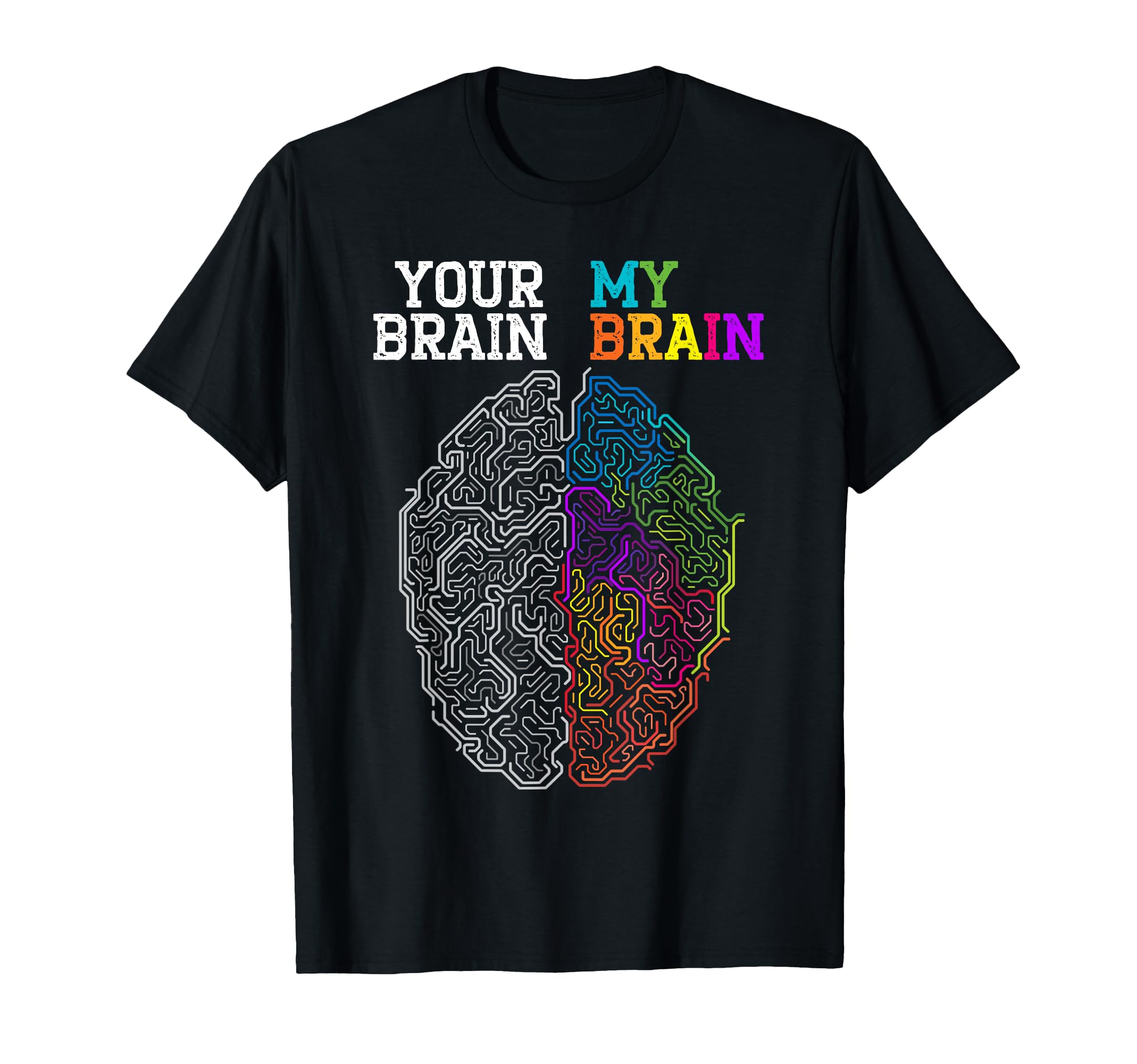 Your Brain My Brain Embrace T-Shirt - Fun Novelty Design Men Women - T-Shirt, Sweatshirt, Hoodie
