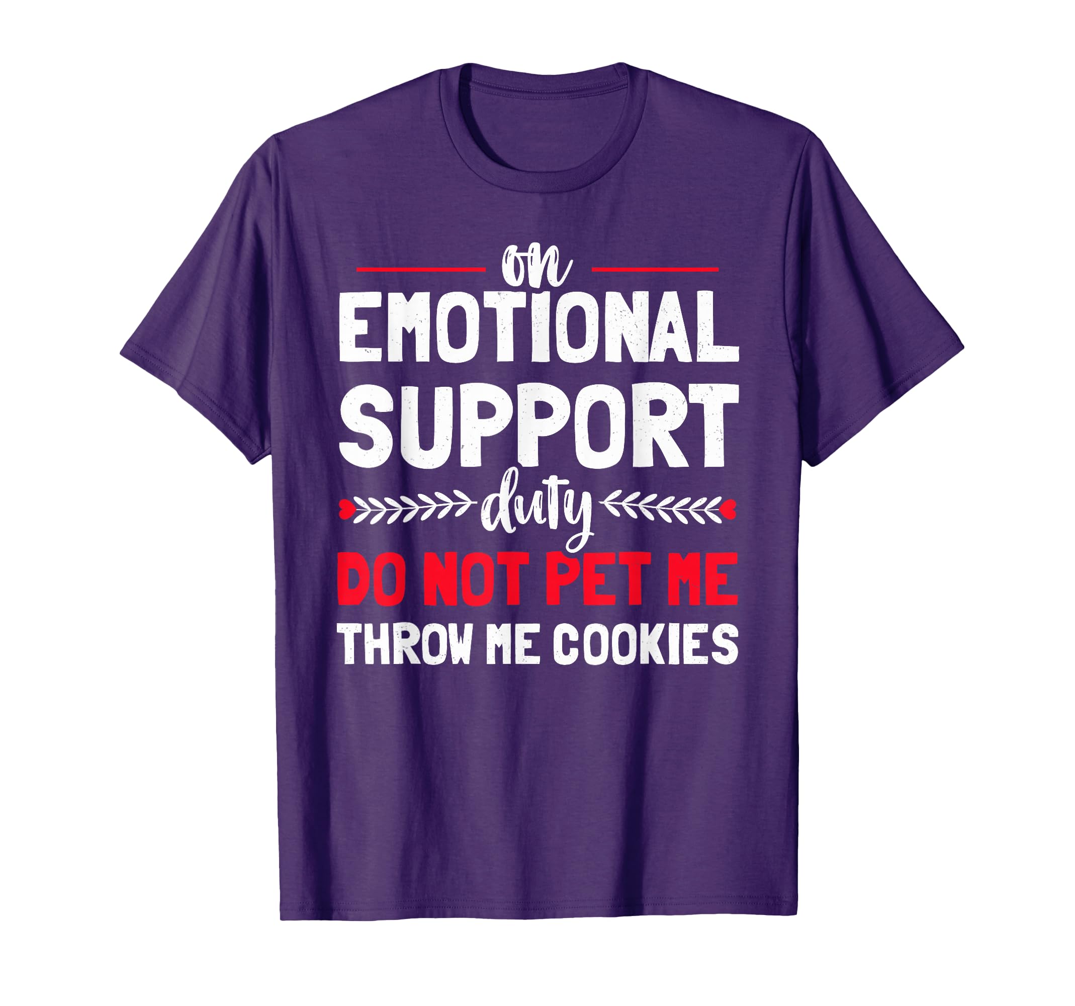 Human Emotional Support Do Not Pet T-Shirt - Aesthetic Graphic Unisex - T-Shirt, Sweatshirt, Hoodie
