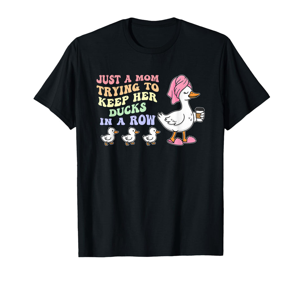 Just Mom Trying To Keep Her T-Shirt - Casual Everyday Wear for Adults - T-Shirt, Sweatshirt, Hoodie