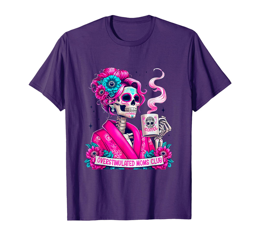 Overstimulated Moms Club Neurodivergent Mom T-Shirt - Graphic Print Unisex - T-Shirt, Sweatshirt, Hoodie
