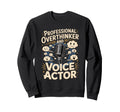 Professional Overthinker And Voice Sweatshirt - Graphic Print for Adults - T-Shirt, Sweatshirt, Hoodie
