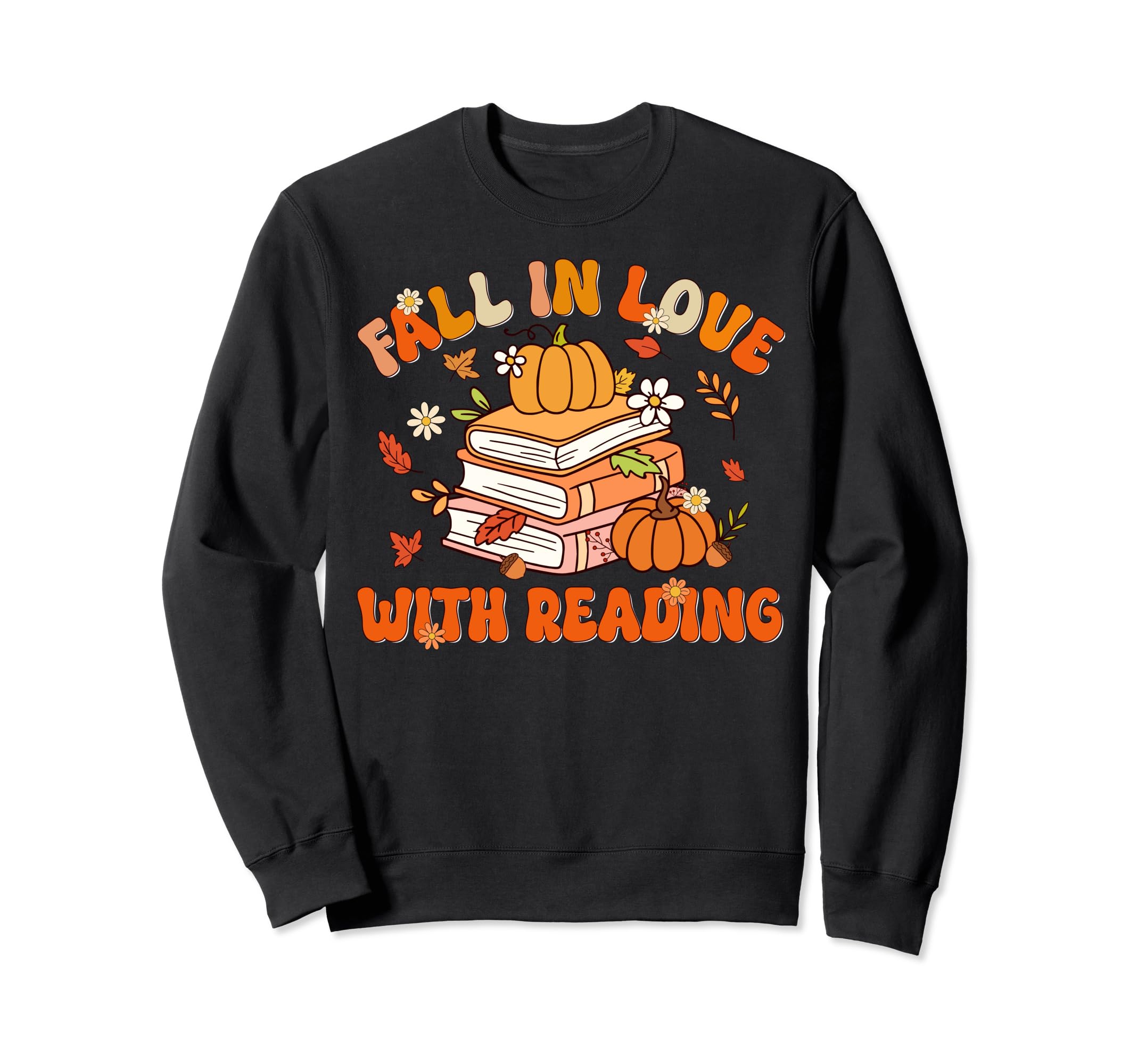 Fall Love Reading Book Autumn Pumpkins Sweatshirt - Trendy Graphic Unisex - T-Shirt, Sweatshirt, Hoodie