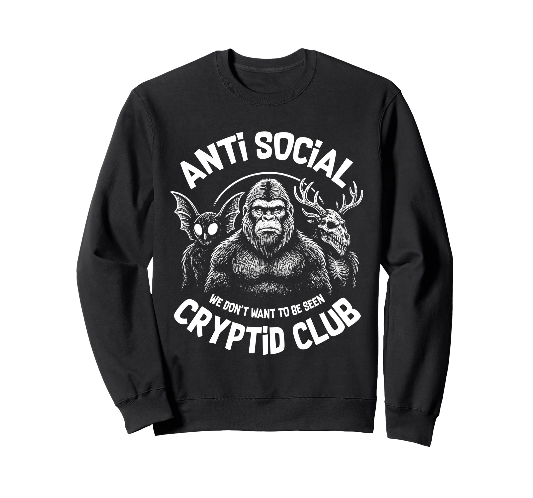 Anti Social Cryptid Club Bigfoot Sweatshirt - Graphic Print Men Women - T-Shirt, Sweatshirt, Hoodie