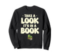 Take Its Book Library Reading Sweatshirt - Aesthetic Graphic for Adults - T-Shirt, Sweatshirt, Hoodie